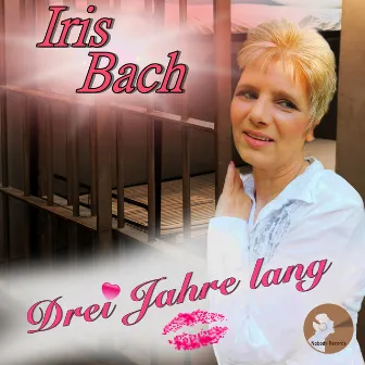 Drei Jahre lang by Iris Bach