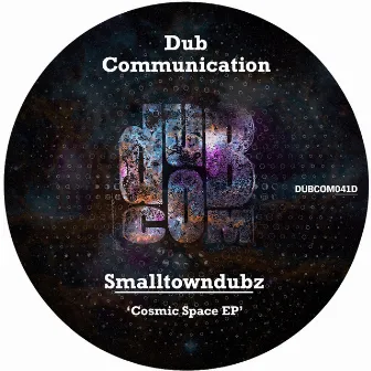 Cosmic Space EP by SmallTown Dubz