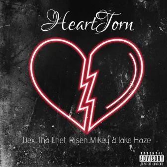 HeartTorn by Dex Tha Chef