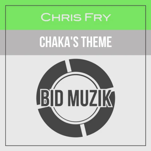 Chaka's Theme (Original Mix)