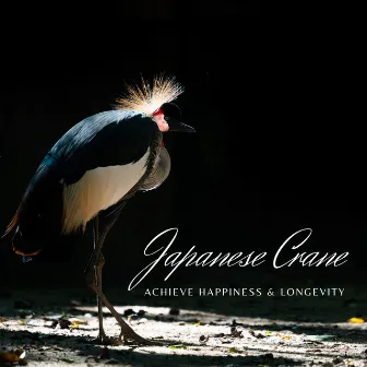 Japanese Crane: Achieve Happiness & Longevity by Jessica Shore