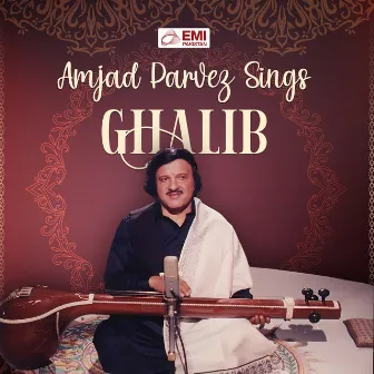 Amjad Parvez Sings Ghalib by Unknown Artist