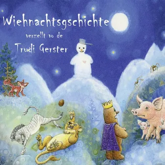 Wiehnachtsgschichte verzellt vo de Trudi Gerster by Trudi Gerster