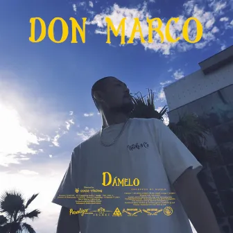 ¡Dámelo! by DON MARCO