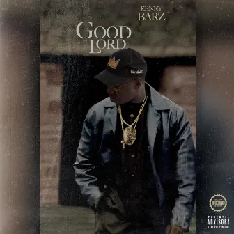 Good Lord by Kenny Barz