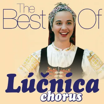 The Best Of Lúčnica Chorus by Lúčnica