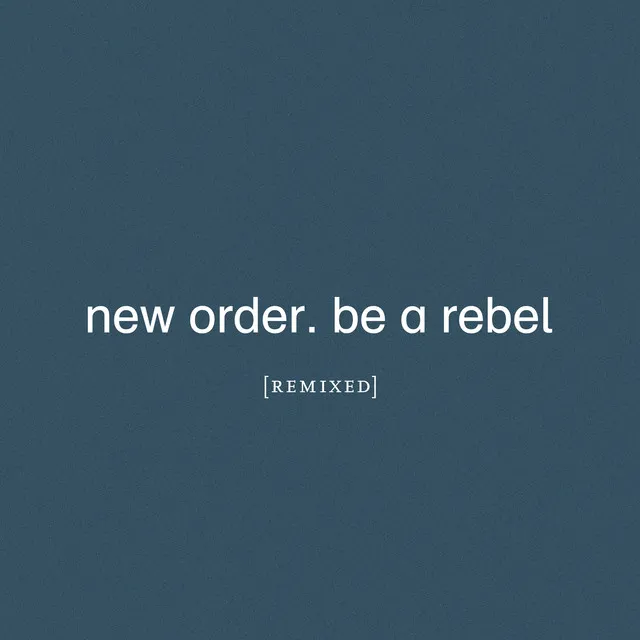 Be a Rebel - Arthur Baker Remix