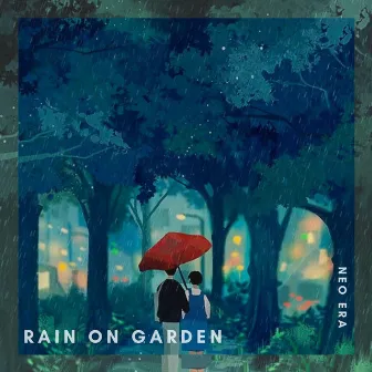 Rain on Garden by Neo Era