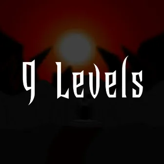 9 Levels by DvlNøise