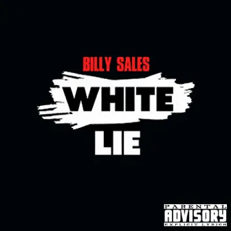 White Lie by Billy Sales