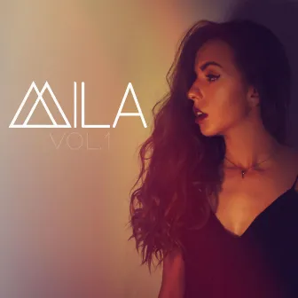 Vol. 1 by Mila