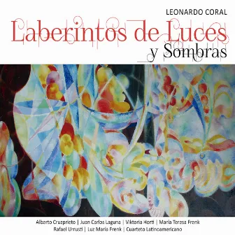 Laberintos de Luces y Sombras by Leonardo Coral