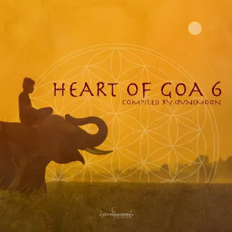 Heart of Goa, Vol. 6 by Ovnimoon