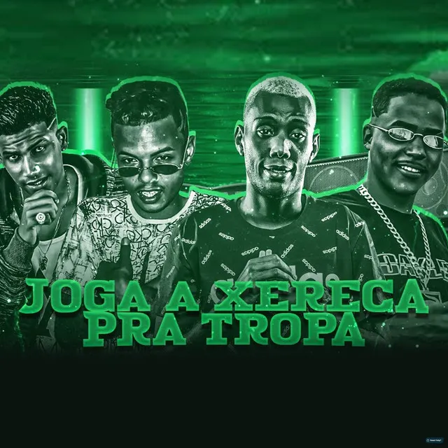 Joga a Xereca pra Tropa (feat. Mc Gw)