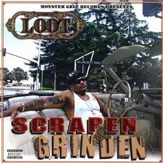 Scrapen & Grinden by Loot