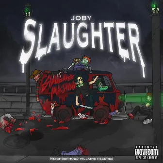 JOBY SLAUGHTER by Aomjoby