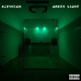 Green Light by Ace$High