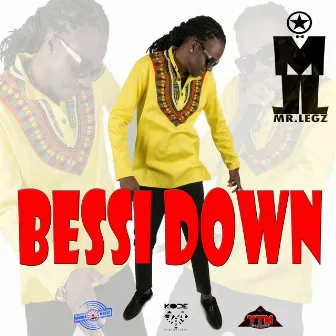 Bessi Down by Mr. Legz