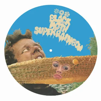 Dont You Want to Be in a Cult B/W Feel the Drip by Black Moth Super Rainbow