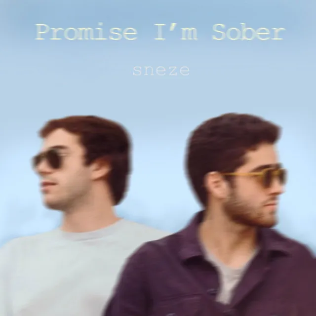 Promise I'm Sober