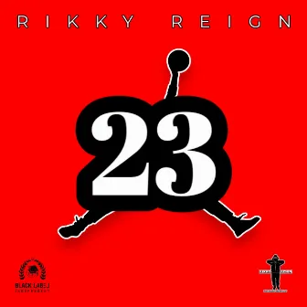 23 by Rikky Reign