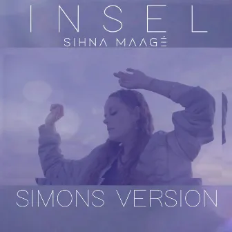 Insel (Simons Version) by Sihna Maagé