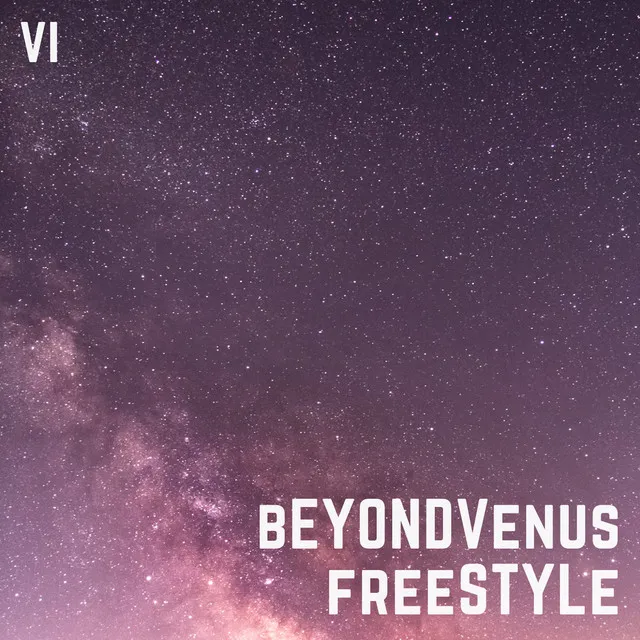 Beyond Venus Freestyle