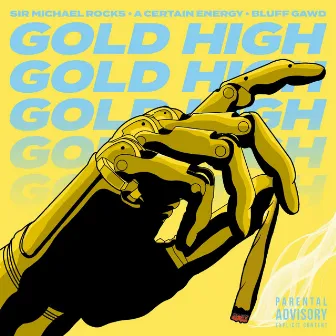 Gold High by Bluff Gawd