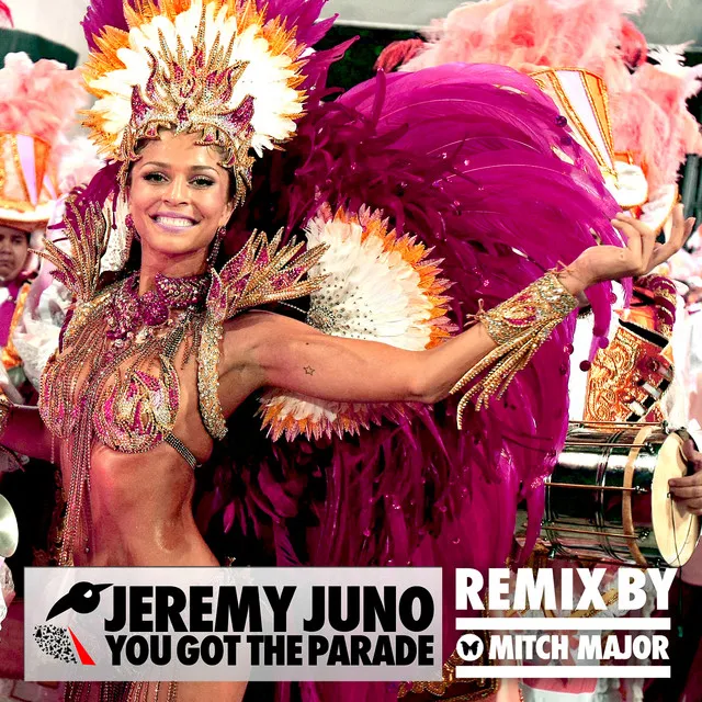 You Got the Parade - Mitch Major Remix