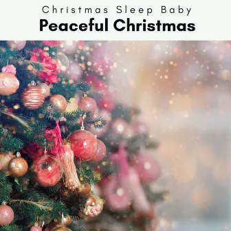 2023 Peaceful Christmas by Christmas Sleep Baby