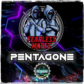 Pentagone by Fearless Mates