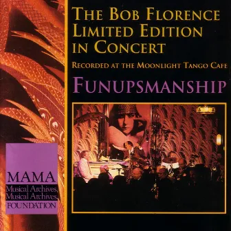 Funupsmanship by The Bob Florence Limited Edition