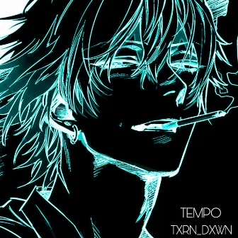 TEMPO by txrn_dxwn