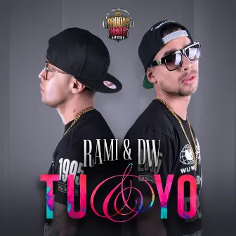 Tú y Yo (Radio Edit) by Rami & DW