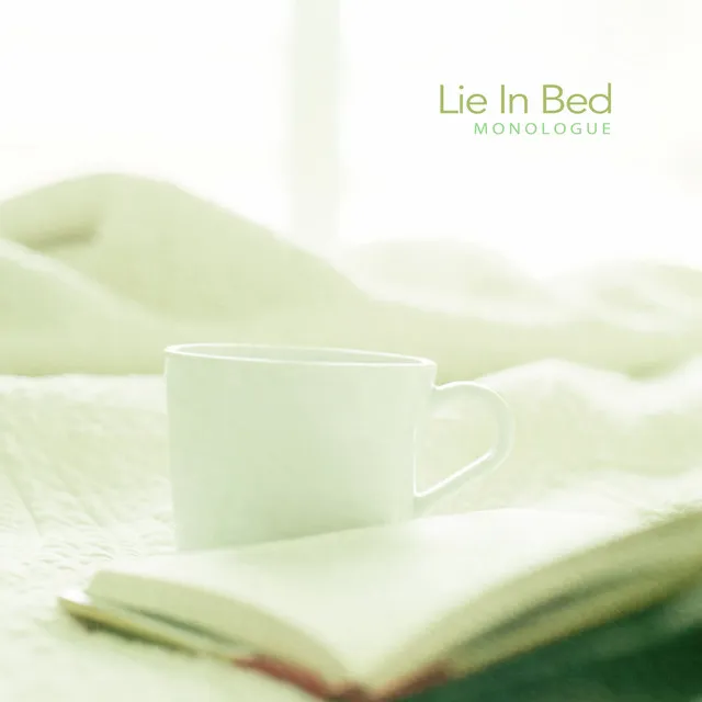 Lie in bed