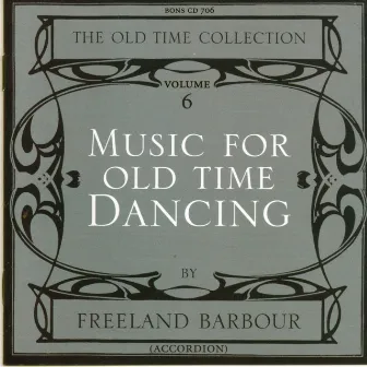 Music for Old Time Dancing, Vol. 6 by Freeland Barbour