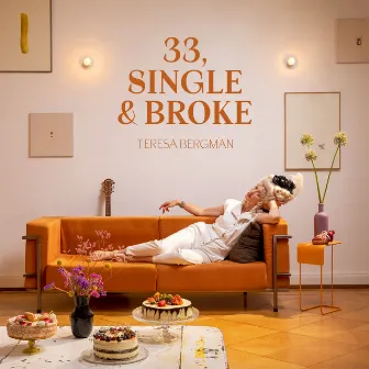 33, Single & Broke by Teresa Bergman