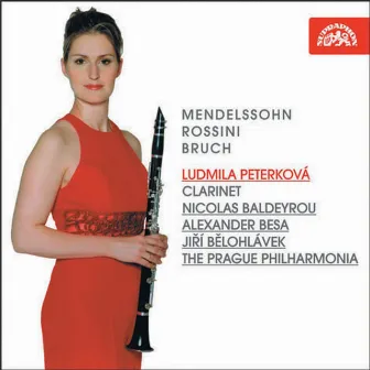 Mendelssohn, Rossini and Bruch: Works for Clarinet and Orchestra by Ludmila Peterková