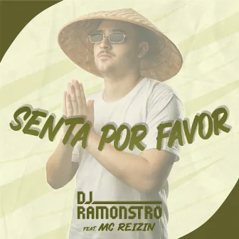 Senta Por Favor by DJ Ramonstro