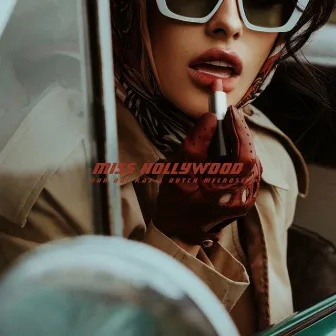 MISS HOLLYWOOD by Gun Boi Kaz