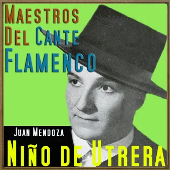 Maestros del Cante Flamenco by Niño de Utrera