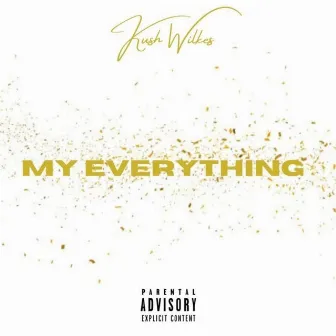 Everything by Kush Wilkes