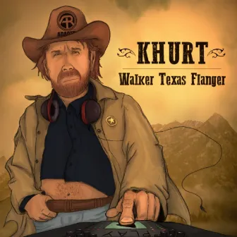 Walker Texas Flanger by Khurt