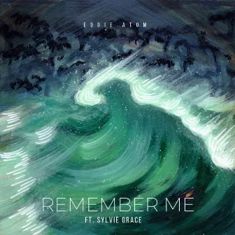 Remember Me by Eddie Atom