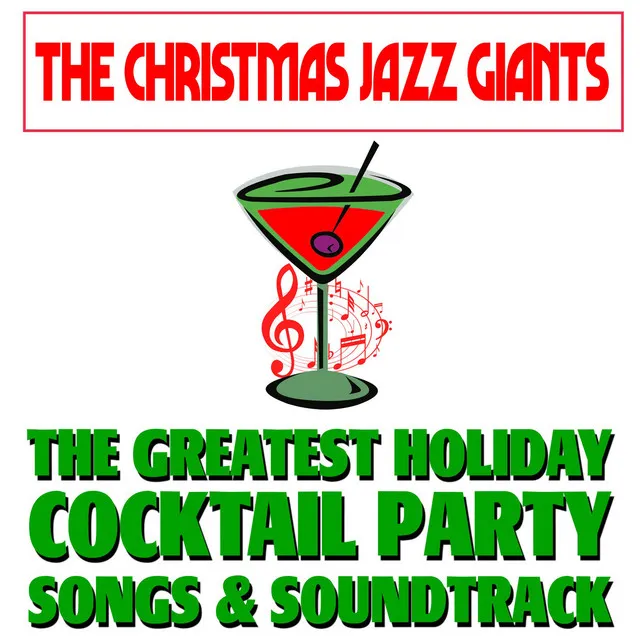 The Greatest Holiday Cocktail Party Songs & Soundtrack