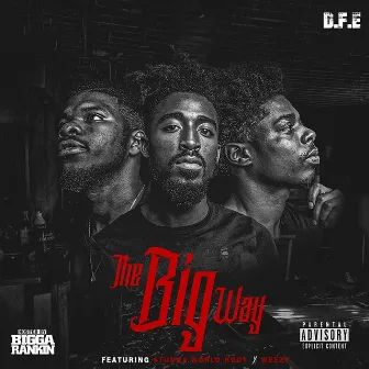 The Big Way by Don't Fold Ent