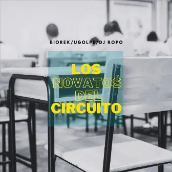 Los Novatos Del Circuito by Ugolpe