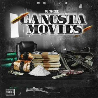 Gangsta Movies by OG Smoke One