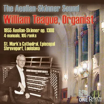 Wiliam Teague, Organist, 1955 Aeolian-Skinner Organ, St. Mark's Cathedral, Shreveport, Louisiana by 