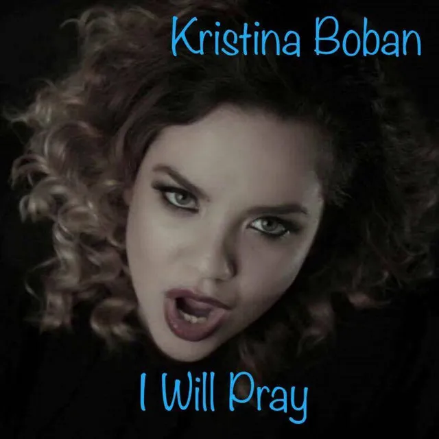 I Will Pray